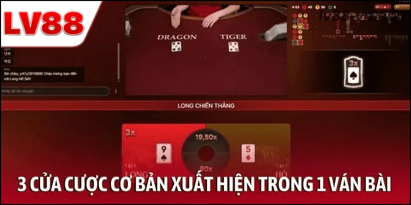 3 cửa cược cơ bản xuất hiện trong 1 ván bài Rồng Hổ