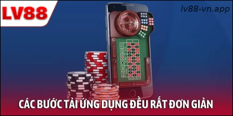 Các bước tải ứng dụng đều rất đơn giản