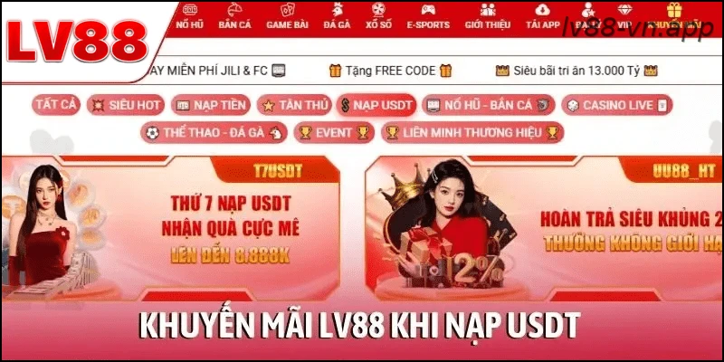 Khuyến mãi LV88 khi nạp USDT được hoàn thêm 2%