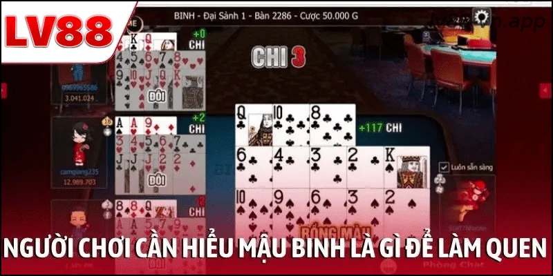 Người chơi cần hiểu mậu binh là gì để làm quen cách chơi