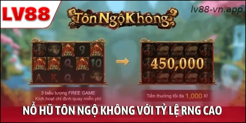 Nổ hũ Tôn Ngộ Không với tỷ lệ RNG cao